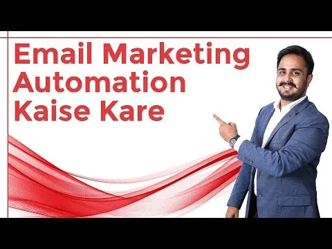 Lesson – 31:Email Marketing Automation Kaise Kare