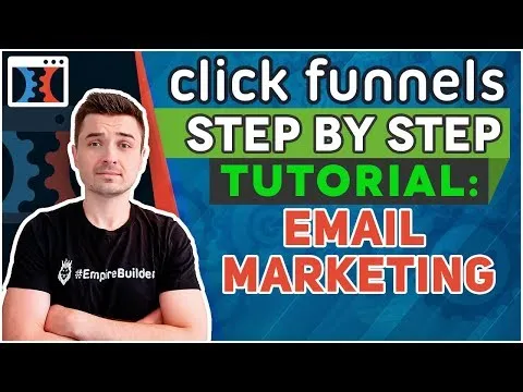 How to Make Money With Clickfunnels Email Marketing | Step by Step Tutorial for 2021