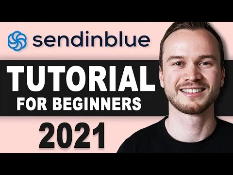 Sendinblue Tutorial 2021 (Step-by-Step Email Marketing Tutorial)