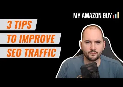 3 Tips to Improve SEO Traffic to Your Website – Search Engine Optimization