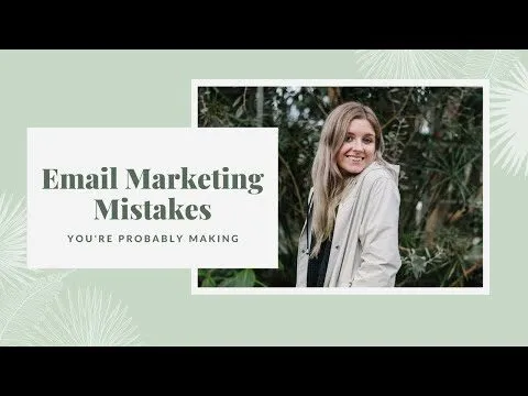 Email Marketing MISTAKES (You’re probably making…)