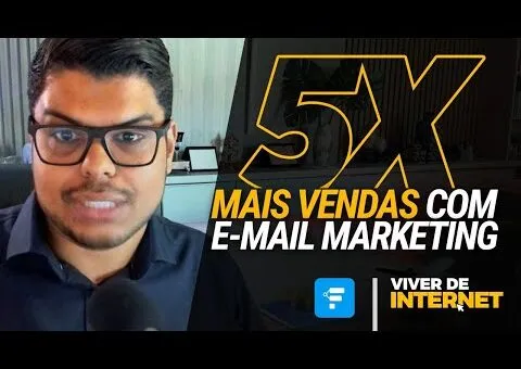 VIVER DE INTERNET EP: 12 – Como Ganhar Dinheiro Com Email Marketing