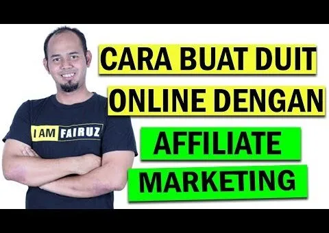 Buat Duit Secara Online dengan Affiliate Marketing