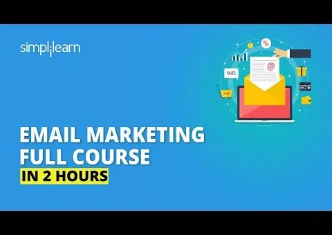 Email Marketing Full Course In 2 Hours | Email Marketing Tutorial For Beginners 2020 | Simplilearn