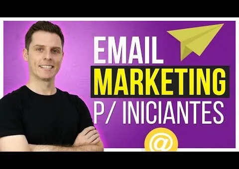 Email Marketing para Iniciantes – Tutorial Aprenda Como Fazer Email Marketing do Zero!