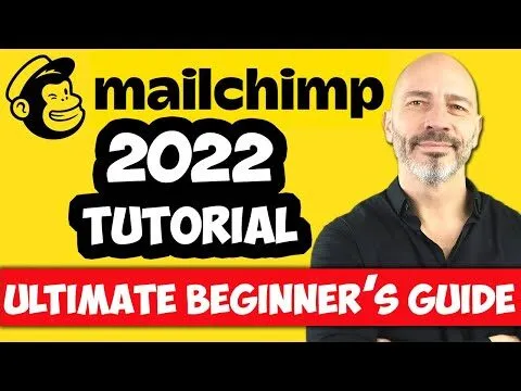 MAILCHIMP TUTORIAL 2022 – Email Marketing Ultimate Beginner’s Guide
