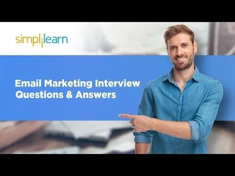 Email Marketing Interview Questions & Answers | Email Marketing Interview Questions | Simplilearn