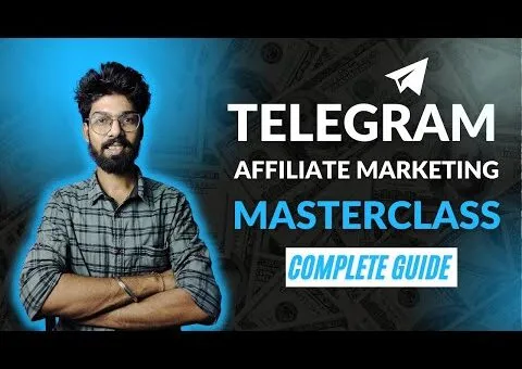 Telegram Affiliate Marketing Masterclass | Learn Everything about Affiliate Marketing on Telegram
