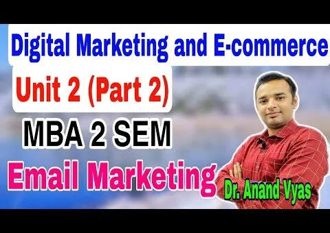 Email Marketing  Strategies | MBA 2 SEM | Unit 2 (Part 2) | Digital Marketing and E-commerce