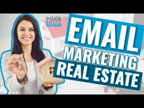 Real Estate Marketing: Email Marketing for Real Estate 2021