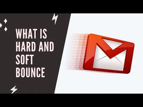 Hard bounce and Soft bounce in Email Marketing explained