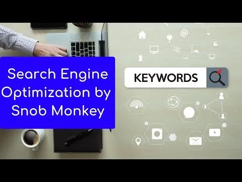 How Snob Monkey Carry Out SEO (Search Engine Optimization)