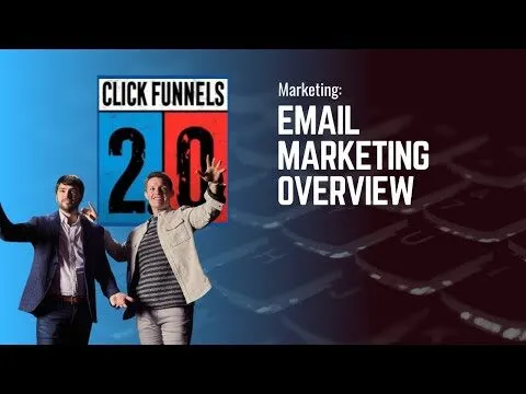 Email Marketing Overview in ClickFunnels 2.0