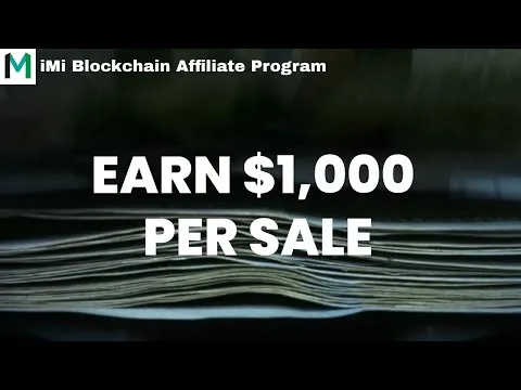 iMi Blockchain High Commission Affiliate Program