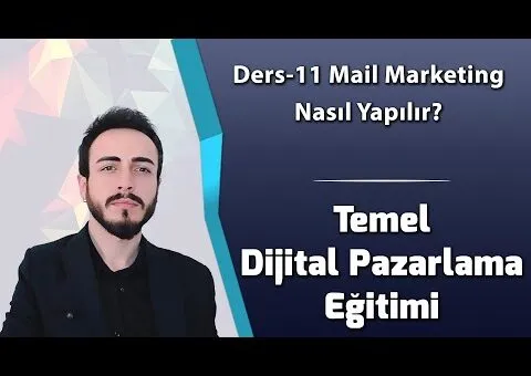 Ders-11 Mail Marketing – Toplu E-Mail Gönderimiyle Pazarlama
