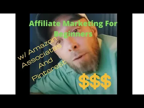 Affiliate Marketing For Beginners With Amazon Associates and Pinterest