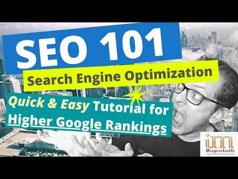 SEO 101 – Search Engine Optimization 2023
